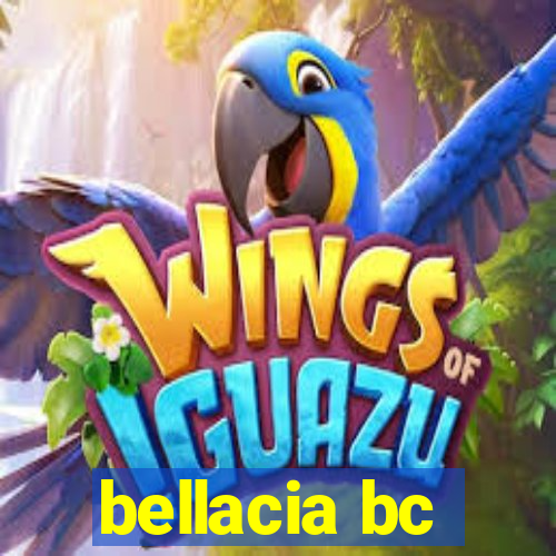 bellacia bc